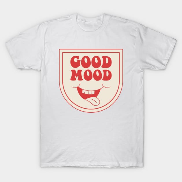 good mood T-Shirt by Artofcuteness